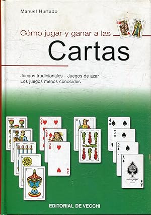 COMO JUGAR Y GANAR A LAS CARTAS.