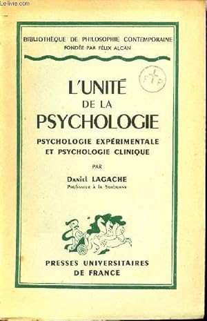 Immagine del venditore per L'unit de la psychologie - Psychologie exprimentale et psychologie clinique - Collection Bibliothque de philosophie contemporaine. venduto da Le-Livre