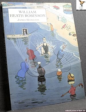 Seller image for William Heath Robinson for sale by BookLovers of Bath