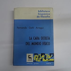 Seller image for LA CARA OCULTA DEL MUNDO FISICO. Una cosmologa original. for sale by Librera J. Cintas