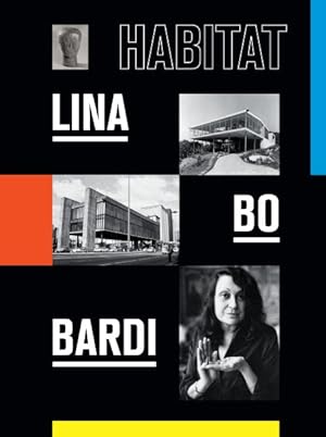 Imagen del vendedor de Lina Bo Bardi : Habitat a la venta por GreatBookPrices