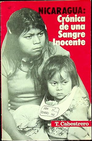 Seller image for Nicaragua: Cronica De Una Sangre Inocente. La Guerra Sucio De Los "Paladines De Libertad" for sale by Epilonian Books