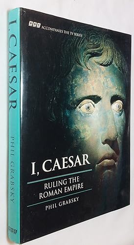 Seller image for I Caesar: Ruling the Roman Empire for sale by Hadwebutknown