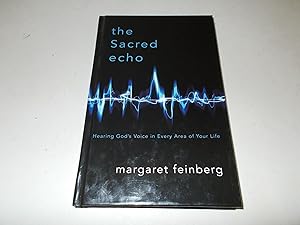 Seller image for The Sacred Echo: Hearing God's Voice in Every Area of Your Life for sale by Paradise Found Books