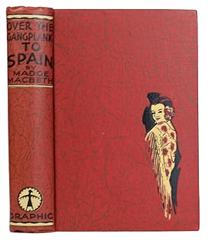 Image du vendeur pour Over the Gangplank to Spain mis en vente par J. Patrick McGahern Books Inc. (ABAC)