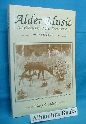 Seller image for Alder Music : A Celebration of Our Environment for sale by Alhambra Books