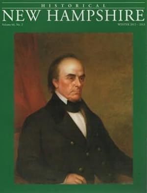 Seller image for Historical NEW HAMPSHIRE magazine, Vol. 66, No. 2, 2012-2013 (Daniel Webster) for sale by Reflection Publications