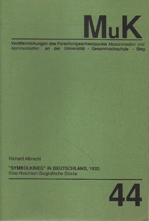 Bild des Verkufers fr Symbolkrieg" in Deutschland, 1932: eine historisch-biografische Skizze. zum Verkauf von Versandantiquariat Boller