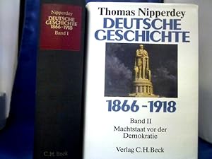 Bild des Verkufers fr Deutsche Geschichte : 1866 - 1918. 2 Bnde. Bd. 1., Arbeitswelt und Brgergeist. Bd. 2: Machtstaat vor der Demokratie. zum Verkauf von Antiquariat Michael Solder