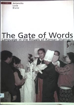 Seller image for The Gate of Words: Language in the rituals of Korean Shamans (CNWS Publications, Band 117) for sale by books4less (Versandantiquariat Petra Gros GmbH & Co. KG)