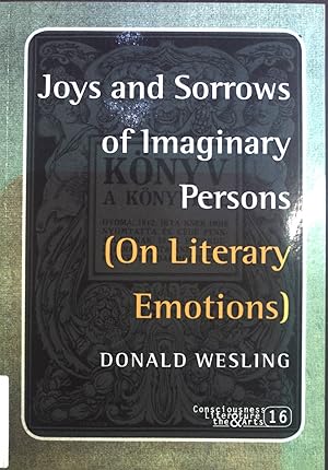 Image du vendeur pour Joys and Sorrows of Imaginary Persons: On Literary Emotions (Consciousness Literatures & the Arts, Band 16) mis en vente par books4less (Versandantiquariat Petra Gros GmbH & Co. KG)