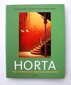 Image du vendeur pour Horta. The Ultimate Art Nouveau Architect mis en vente par Vortex Books