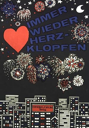 Imagen del vendedor de Immer wieder Herzklopfen : Gedichte und Erzhlungen ber die Liebe. a la venta por books4less (Versandantiquariat Petra Gros GmbH & Co. KG)