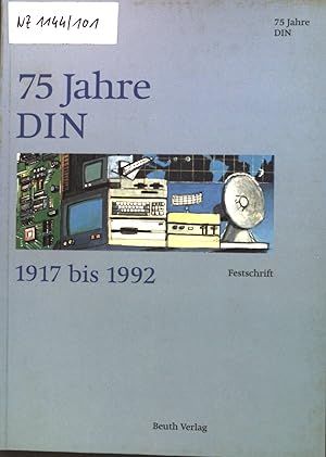 Seller image for Deutsches Institut fr Normung: 75 Jahre DIN; Festschrift : ein Haus mit Geschichte und Zukunft. for sale by books4less (Versandantiquariat Petra Gros GmbH & Co. KG)