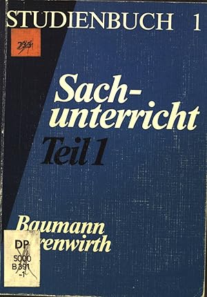 Imagen del vendedor de Sachunterricht Teil 1: Grundzge einer didaktischen Theorie des Sachunterrichts in der Grundschule mit praktischen Beispielen. a la venta por books4less (Versandantiquariat Petra Gros GmbH & Co. KG)