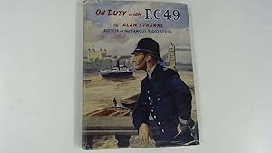 Bild des Verkufers fr On Duty with P.C.49 zum Verkauf von Goldstone Rare Books