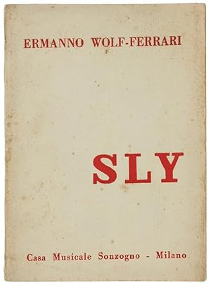 SLY ovvero la La leggenda del Dormiente risvegliato. Dramma in 3 Atti e 4 Quadri di Giovacchino F...