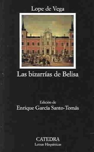 Seller image for Las bizarrias de Belisa / the Gallantry of Belisa -Language: Spanish for sale by GreatBookPrices