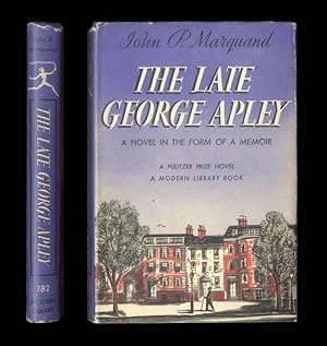 The Late George Apley by John P. Marquand, Published by Modern Library Circa 1944 Pulitzer Prize ...