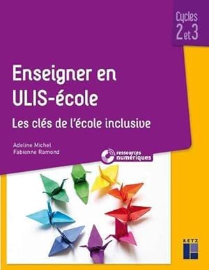 enseigner en ULIS-école ; cycles 2 et 3 (édition 2020)