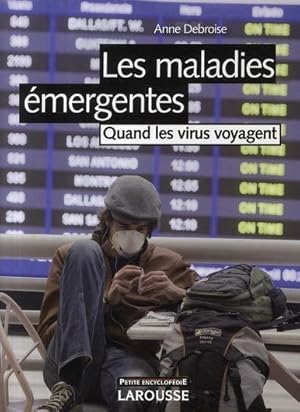 Image du vendeur pour les maladies mergentes ; quand les virus voyagent (dition 2009) mis en vente par Chapitre.com : livres et presse ancienne