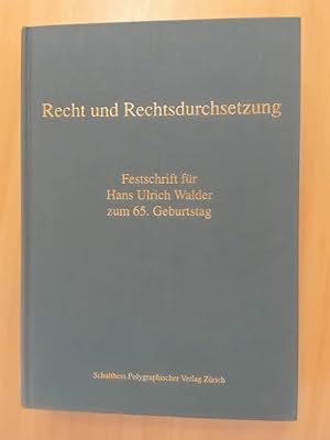 Bild des Verkufers fr Recht und Rechtsdurchsetzung Festschrift fr Hans Ulrich Walder zum Verkauf von avelibro OHG