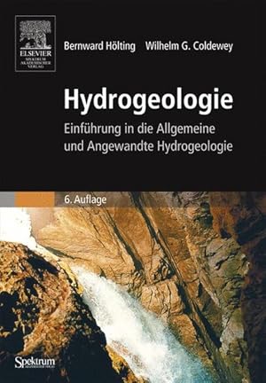 Hydrogeologie: Einführung in die Allgemeine und Angewandte Hydrogeologie (Sav Geowissenschaften)