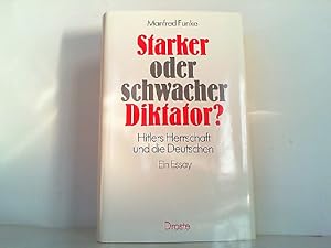 Bild des Verkufers fr Starker oder schwacher Diktator? Hitlers Herrschaft und die Deutschen , ein Essay. zum Verkauf von Antiquariat Ehbrecht - Preis inkl. MwSt.