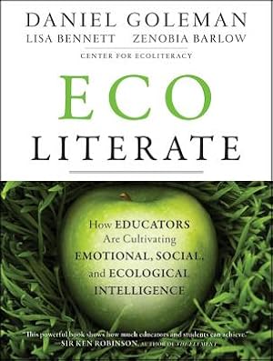 Bild des Verkufers fr Ecoliterate: How Educators Are Cultivating Emotional, Social, and Ecological Intelligence (Paperback or Softback) zum Verkauf von BargainBookStores