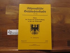 Image du vendeur pour Altpreuische Geschlechterkunde : Bltter des Vereins fr Familienforschung in Ost- und Westpreuen e.V. ; 53. Jahrgang Band 35 2005 mis en vente par Antiquariat im Kaiserviertel | Wimbauer Buchversand