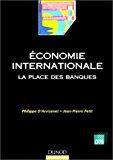 Seller image for Economie Internationale : La Place Des Banques for sale by RECYCLIVRE