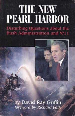 The New Pearl Harbour: Disturbing Questions About the Bush Administration and 9/11