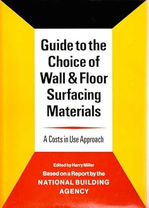 Guide To The Choice Of Wall And Floor Surfacing Materials: A Costs In Use Approach