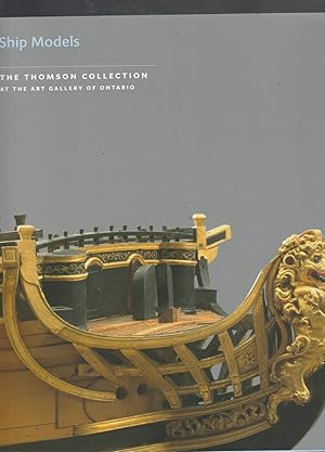 Imagen del vendedor de SHIP MODELS. The Thomson Collection at the Art Gallery of Ontario a la venta por BOOK NOW