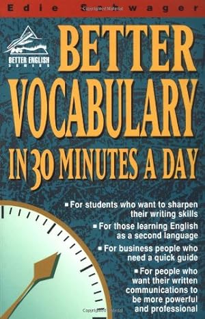 Immagine del venditore per Better Vocabulary in 30 Minutes a Day (Better English) by Schwager, Edie [Paperback ] venduto da booksXpress