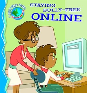 Bild des Verkufers fr Staying Bully-free Online (A Bully-Free World) zum Verkauf von NEPO UG