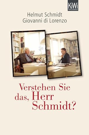 Seller image for Verstehen Sie das, Herr Schmidt?. Helmut Schmidt/Giovanni di Lorenzo / KiWi ; 1356 for sale by NEPO UG