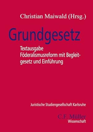 Seller image for Grundgesetz: Text - Fderalismusreform mit Begleitgesetz und Einfhrung for sale by Gerald Wollermann