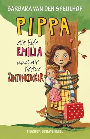 Bild des Verkufers fr Pippa, die Elfe Emilia und die Katze Zimtundzucker zum Verkauf von Gerald Wollermann