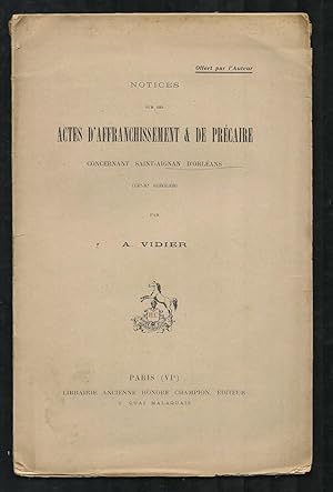 Notices sur des actes d'affranchissement & de précaires concernant Saint-Aignan d'Orléans, IXe-Xe...