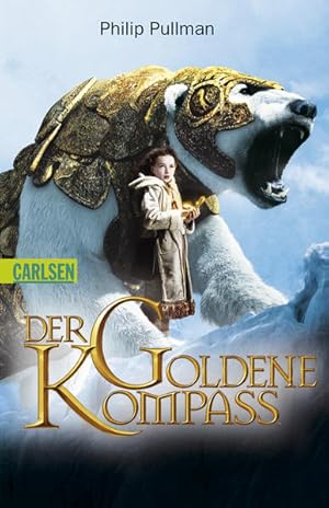 Der goldene Kompass : mit Filmbildern. Aus dem Engl. von Wolfram Ströle und Andrea Kann / Pullman...