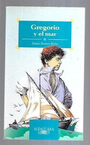 Bild des Verk�ufers f�r GREGORIO Y EL MAR zum Verkauf von Desv�n del Libro / Desvan del Libro, SL