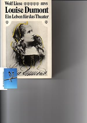Louise Dumont. [Widmung für Gorski-Gründgens]. Ein Leben für das Theater.