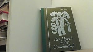 Seller image for Der Mensch in der Gemeinschaft. Ein Beitrag zum Thema : Staat - Recht - Kirche. for sale by Antiquariat Uwe Berg