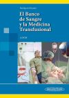 El Banco de Sangre y la Medicina Transfusional