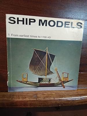 Seller image for Ship Models1 From earliest times to 1700 AD for sale by Libros Antuano