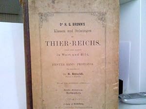 H. G. Bronns Klassen und Ordnungen des Thier Reichs wissenschaftlich dargestellt in Wort und Bil...