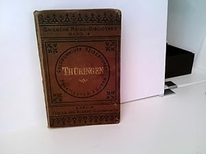 Griebens Reise-Bibliothek. Thüringen. Praktisches Reisehandbuch.