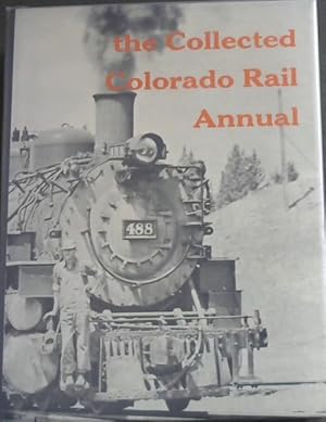 Immagine del venditore per the Collected Colorado Rail Annual - A Journal of Railroad History in the Rocky Mountain West venduto da Chapter 1