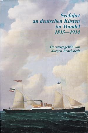 Seefahrt an deutschen Küsten im Wandel 1815-1914